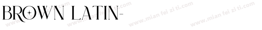 brown latin字体转换